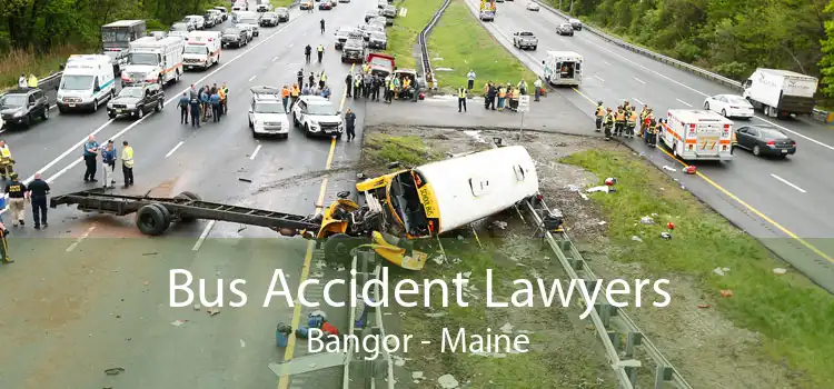 Bus Accident Lawyers Bangor - Maine