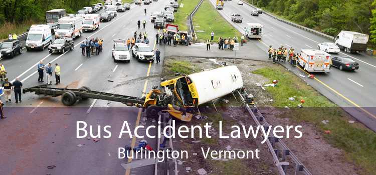 Bus Accident Lawyers Burlington - Vermont