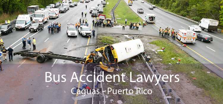 Bus Accident Lawyers Caguas - Puerto Rico