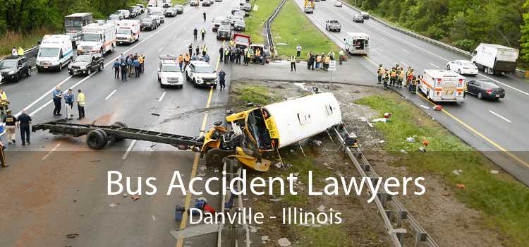 Bus Accident Lawyers Danville - Illinois