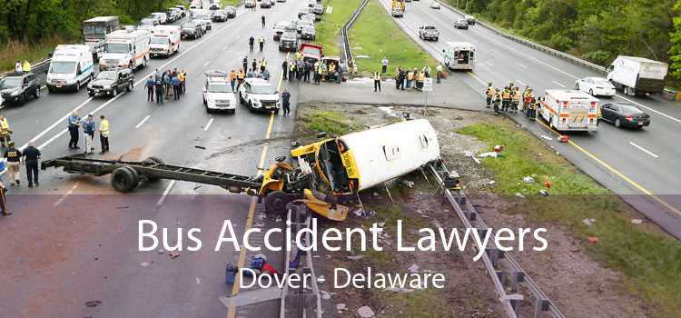 Bus Accident Lawyers Dover - Delaware
