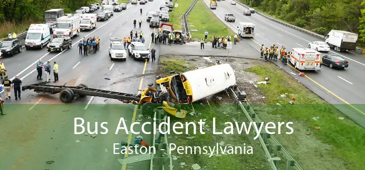 Bus Accident Lawyers Easton - Pennsylvania