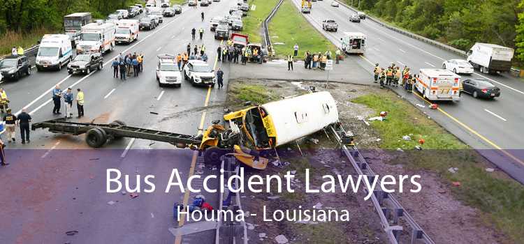 Bus Accident Lawyers Houma - Louisiana