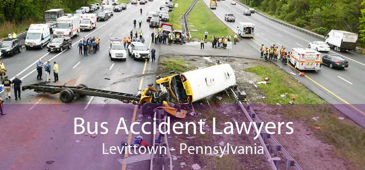 Bus Accident Lawyers Levittown - Pennsylvania