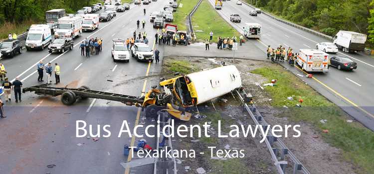 Bus Accident Lawyers Texarkana - Texas