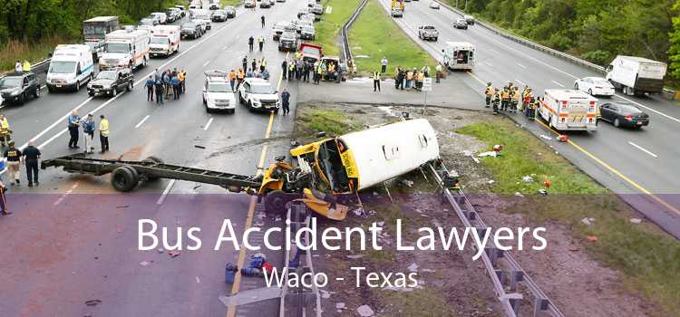 Bus Accident Lawyers Waco - Texas