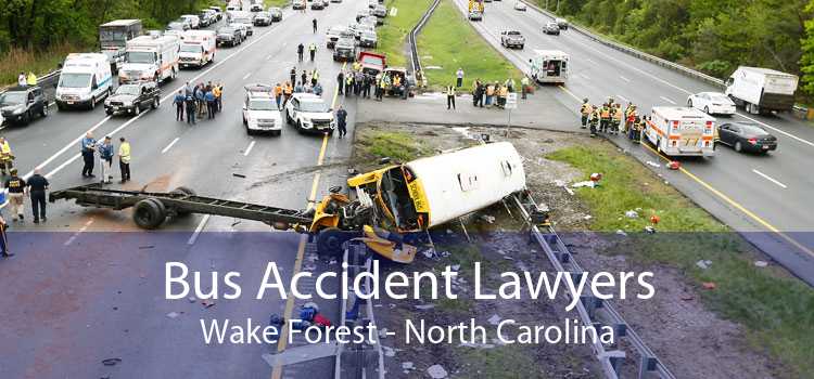 Bus Accident Lawyers Wake Forest - North Carolina