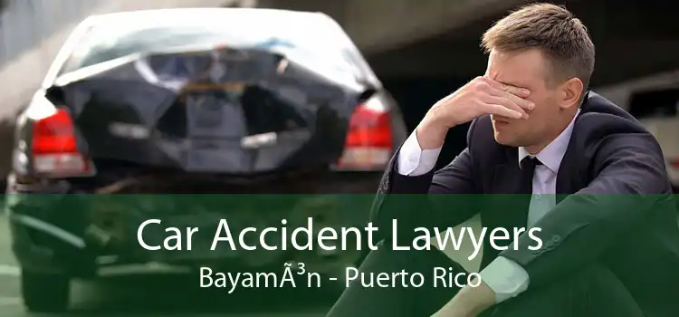 Car Accident Lawyers BayamÃ³n - Puerto Rico