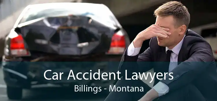 Car Accident Lawyers Billings - Montana