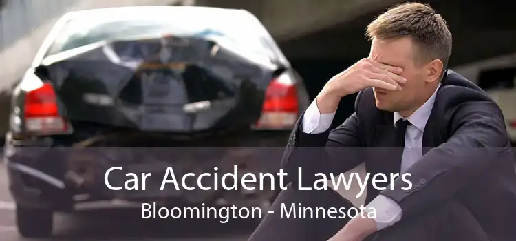 Car Accident Lawyers Bloomington - Minnesota