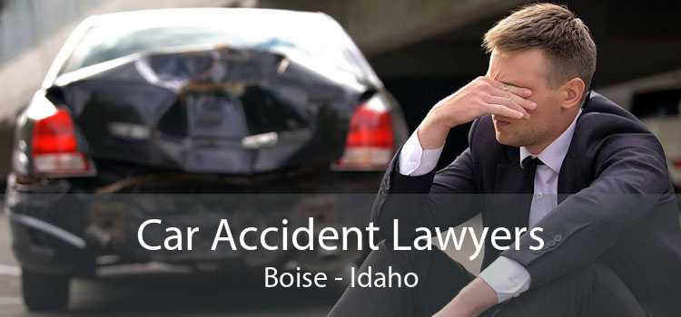 Car Accident Lawyers Boise - Idaho