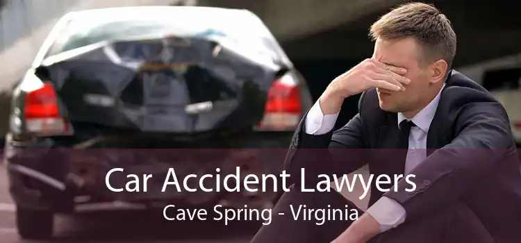 Car Accident Lawyers Cave Spring - Virginia