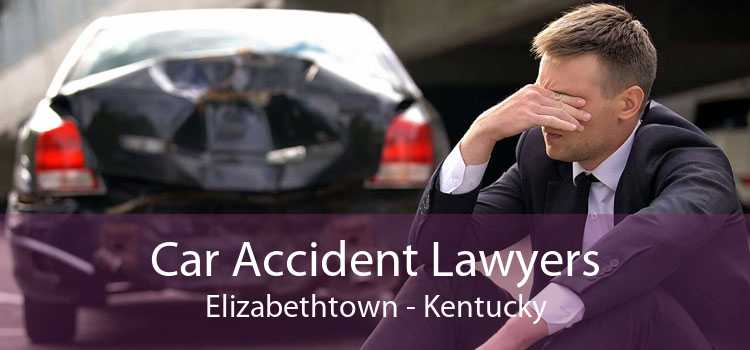 Car Accident Lawyers Elizabethtown - Kentucky