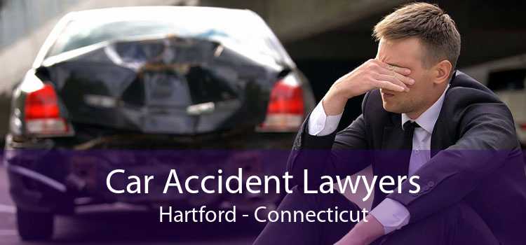 Car Accident Lawyers Hartford - Connecticut