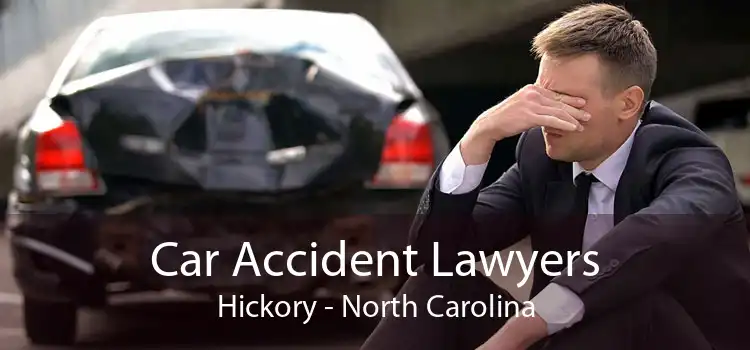 Car Accident Lawyers Hickory - North Carolina