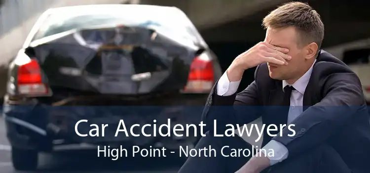 Car Accident Lawyers High Point - North Carolina