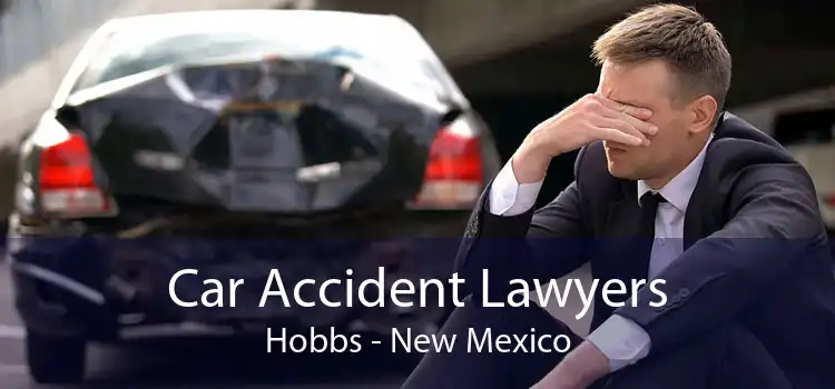 Car Accident Lawyers Hobbs - New Mexico