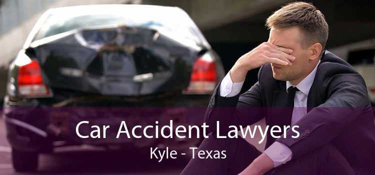 Car Accident Lawyers Kyle - Texas
