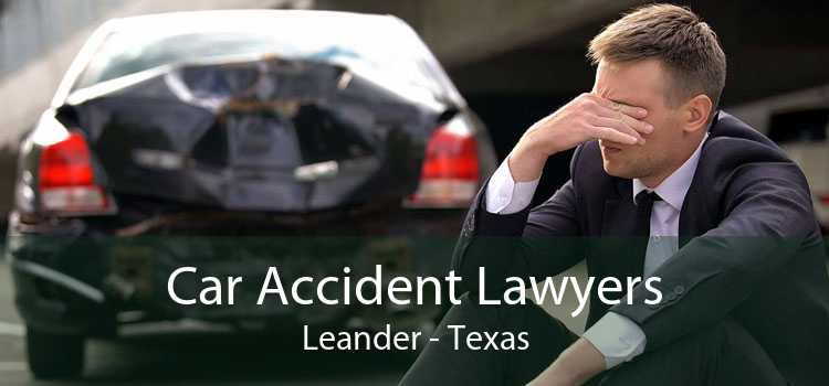 Car Accident Lawyers Leander - Texas