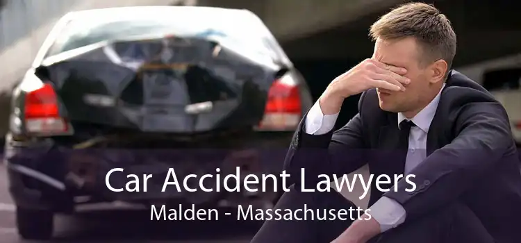 Car Accident Lawyers Malden - Massachusetts