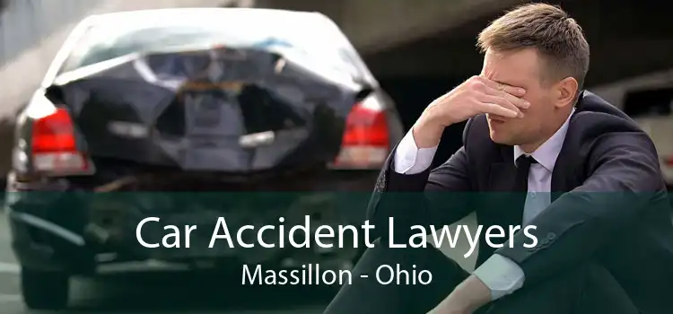 Car Accident Lawyers Massillon - Ohio