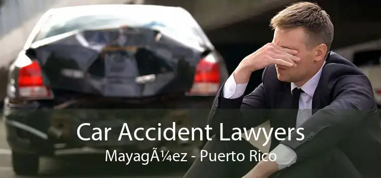 Car Accident Lawyers MayagÃ¼ez - Puerto Rico