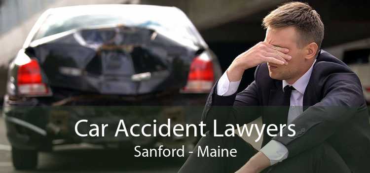 Car Accident Lawyers Sanford - Maine