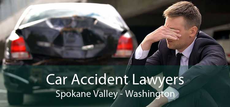 Car Accident Lawyers Spokane Valley - Washington