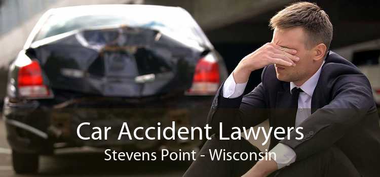 Car Accident Lawyers Stevens Point - Wisconsin