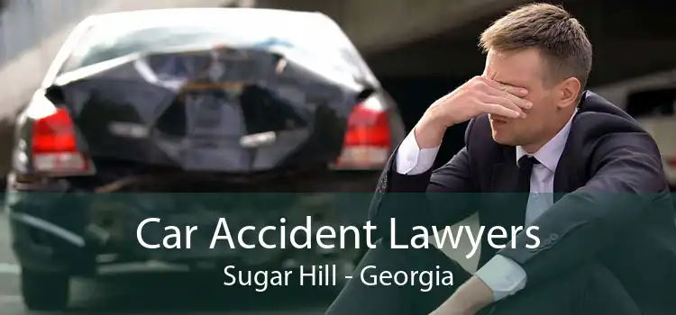 Car Accident Lawyers Sugar Hill - Georgia