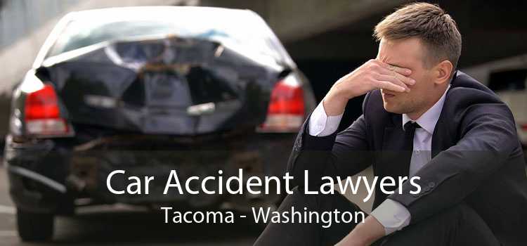 Car Accident Lawyers Tacoma - Washington