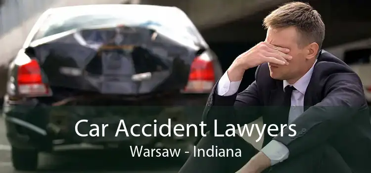 Car Accident Lawyers Warsaw - Indiana