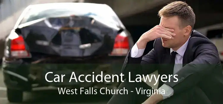 Car Accident Lawyers West Falls Church - Virginia