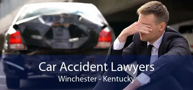 Car Accident Lawyers Winchester - Kentucky