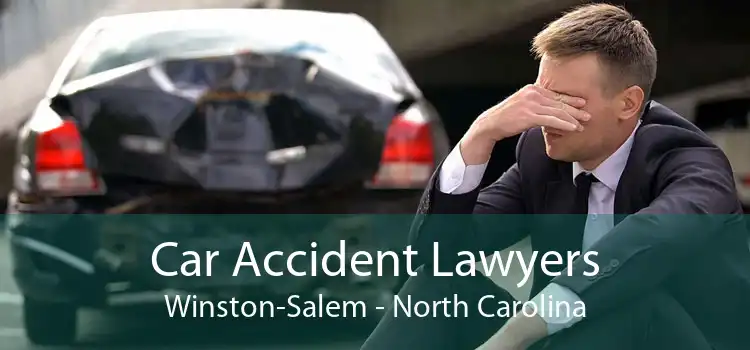 Car Accident Lawyers Winston-Salem - North Carolina