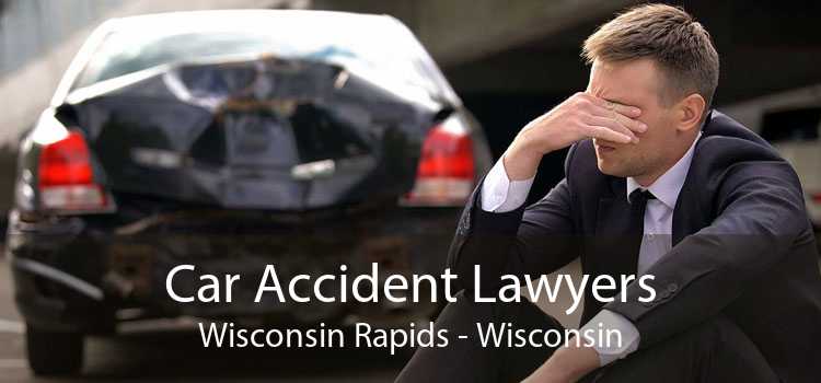 Car Accident Lawyers Wisconsin Rapids - Wisconsin