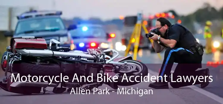 Motorcycle And Bike Accident Lawyers Allen Park - Michigan