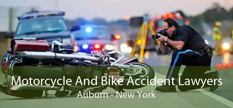 Motorcycle And Bike Accident Lawyers Auburn - New York