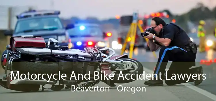 Motorcycle And Bike Accident Lawyers Beaverton - Oregon