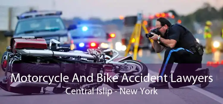 Motorcycle And Bike Accident Lawyers Central Islip - New York