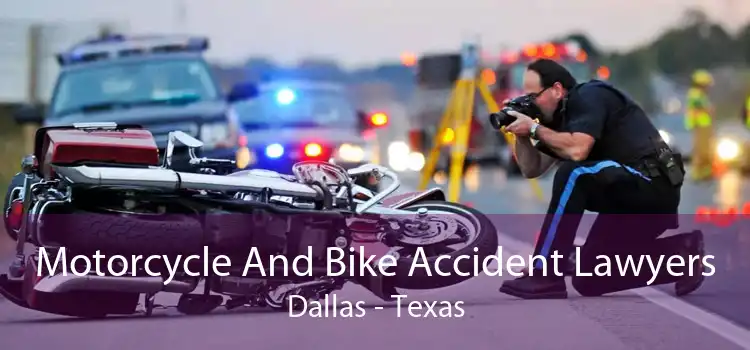 Motorcycle And Bike Accident Lawyers Dallas - Texas