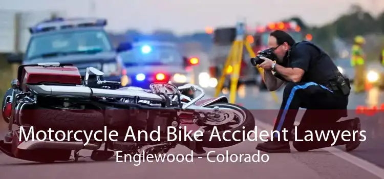 Motorcycle And Bike Accident Lawyers Englewood - Colorado