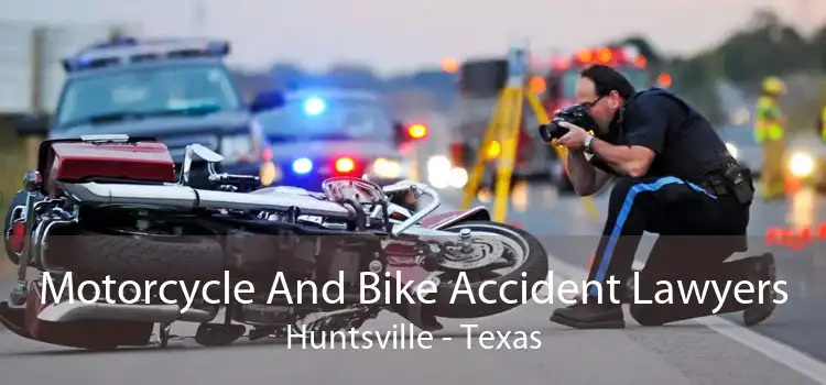 Motorcycle And Bike Accident Lawyers Huntsville - Texas