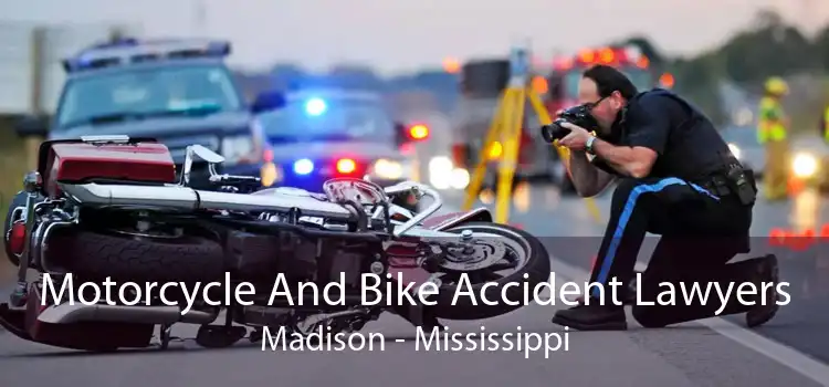 Motorcycle And Bike Accident Lawyers Madison - Mississippi