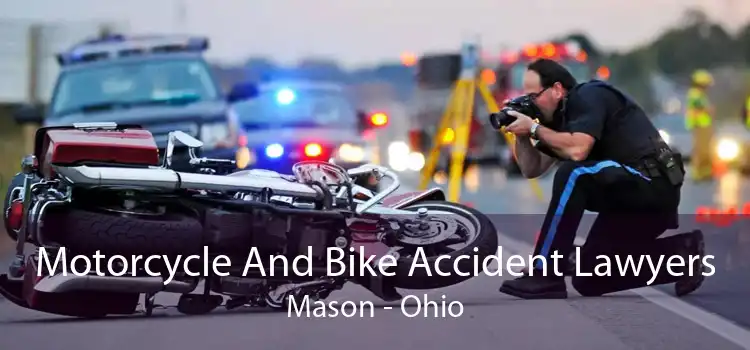 Motorcycle And Bike Accident Lawyers Mason - Ohio