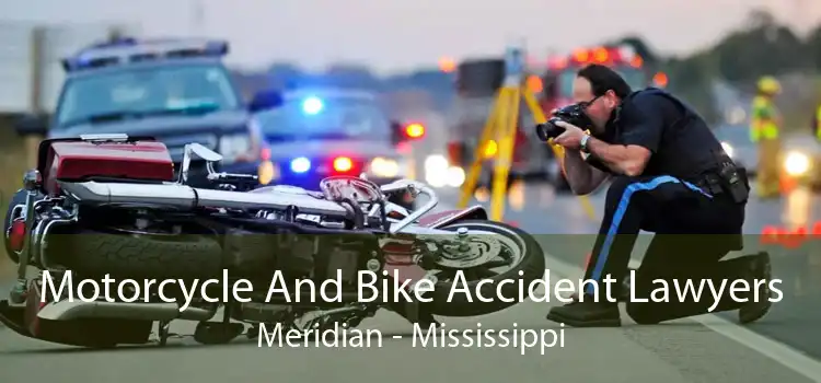 Motorcycle And Bike Accident Lawyers Meridian - Mississippi