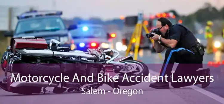 Motorcycle And Bike Accident Lawyers Salem - Oregon