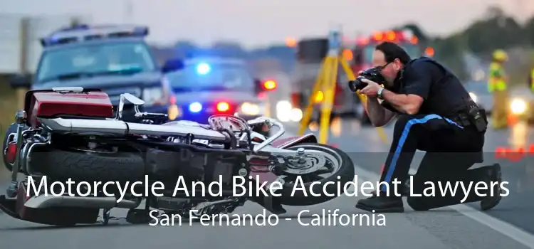 Motorcycle And Bike Accident Lawyers San Fernando - California