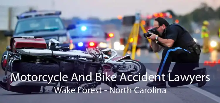 Motorcycle And Bike Accident Lawyers Wake Forest - North Carolina