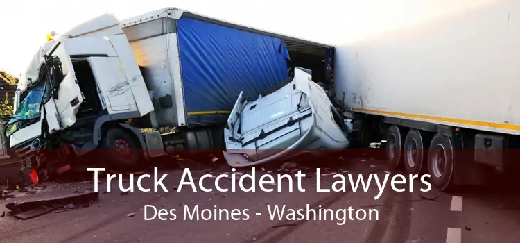 Truck Accident Lawyers Des Moines - Washington